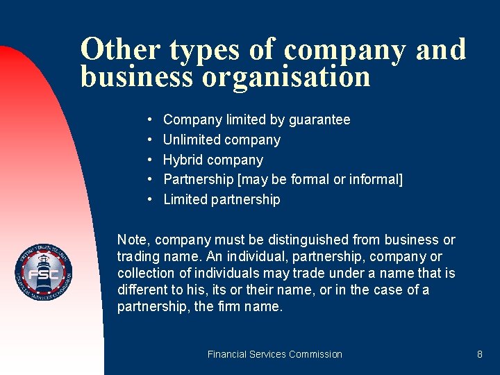 Other types of company and business organisation • • • Company limited by guarantee