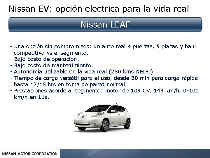 Nissan EV: opción electrica para la vida real Nissan LEAF • Una opción sin