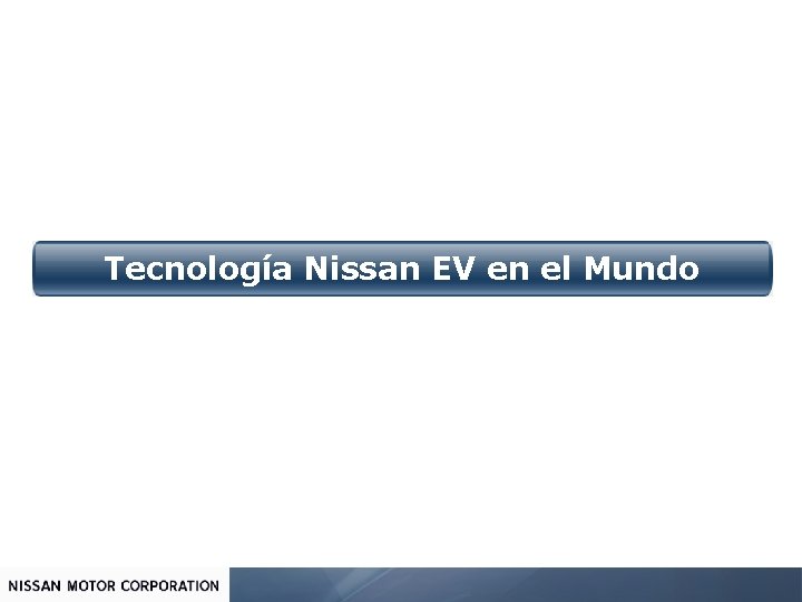 Tecnología Nissan EV en el Mundo 