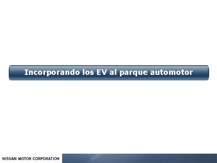 Incorporando los EV al parque automotor 