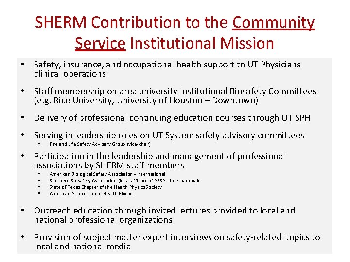 SHERM Contribution to the Community Service Institutional Mission • Safety, insurance, and occupational health