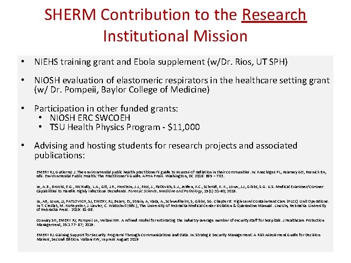 SHERM Contribution to the Research Institutional Mission • NIEHS training grant and Ebola supplement