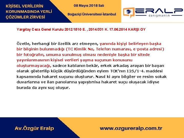 Yargıtay Ceza Genel Kurulu 2012/1510 E. , 2014/331 K. 17. 06. 2014 KARŞI OY