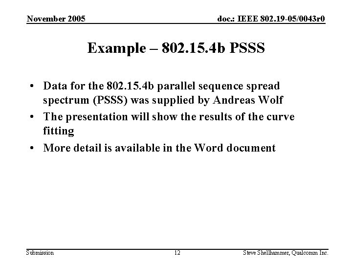 November 2005 doc. : IEEE 802. 19 -05/0043 r 0 Example – 802. 15.
