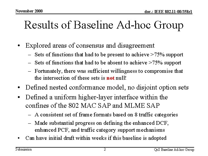 November 2000 doc. : IEEE 802. 11 -00/358 r 1 Results of Baseline Ad-hoc