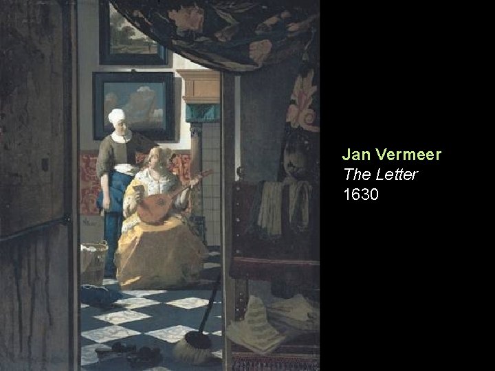Jan Vermeer The Letter 1630 