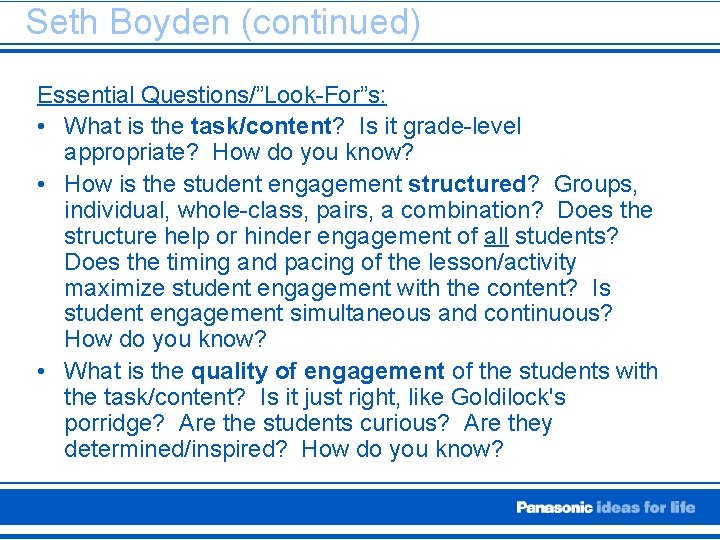 Seth Boyden (continued) Essential Questions/”Look-For”s: • What is the task/content? Is it grade-level appropriate?