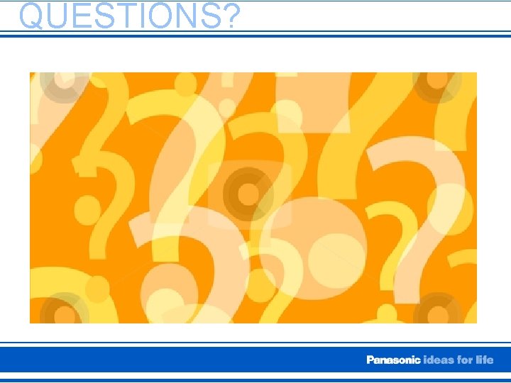 QUESTIONS? 