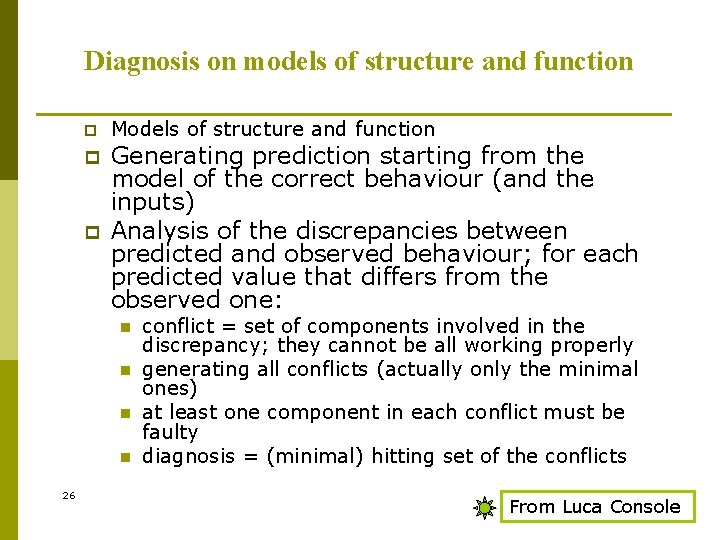 Diagnosis on models of structure and function p p p Models of structure and