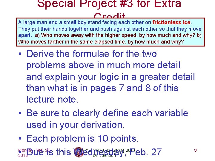 Special Project #3 for Extra Credit A large man and a small boy stand