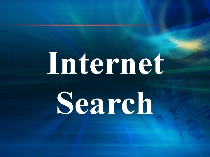 Internet Search 