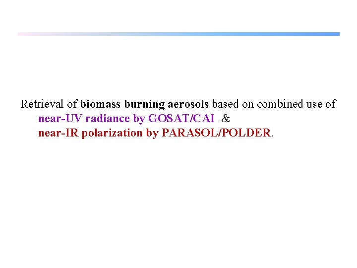 Retrieval of biomass burning aerosols based on combined use of near-UV radiance by GOSAT/CAI