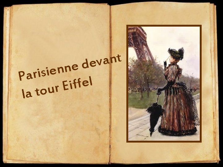 t n a v e d e n n e i Paris l e