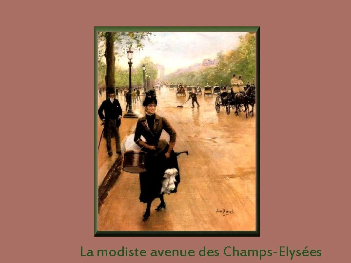 La modiste avenue des Champs-Elysées 