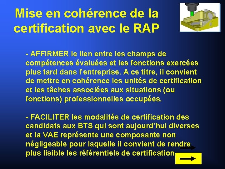 Mise en cohérence de la certification avec le RAP - AFFIRMER le lien entre