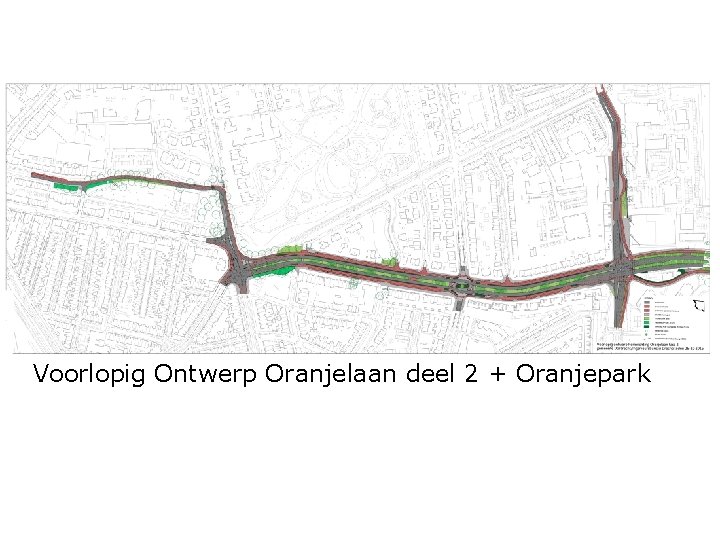 Voorlopig Ontwerp Oranjelaan deel 2 + Oranjepark 