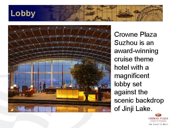 Lobby Crowne Plaza Suzhou is an award-winning cruise theme hotel with a magnificent lobby