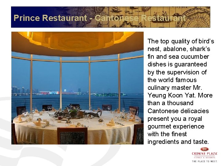 Prince Restaurant - Cantonese Restaurant The top quality of bird’s nest, abalone, shark’s fin