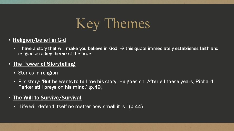 Key Themes ▪ Religion/belief in G-d ▪ ‘I have a story that will make