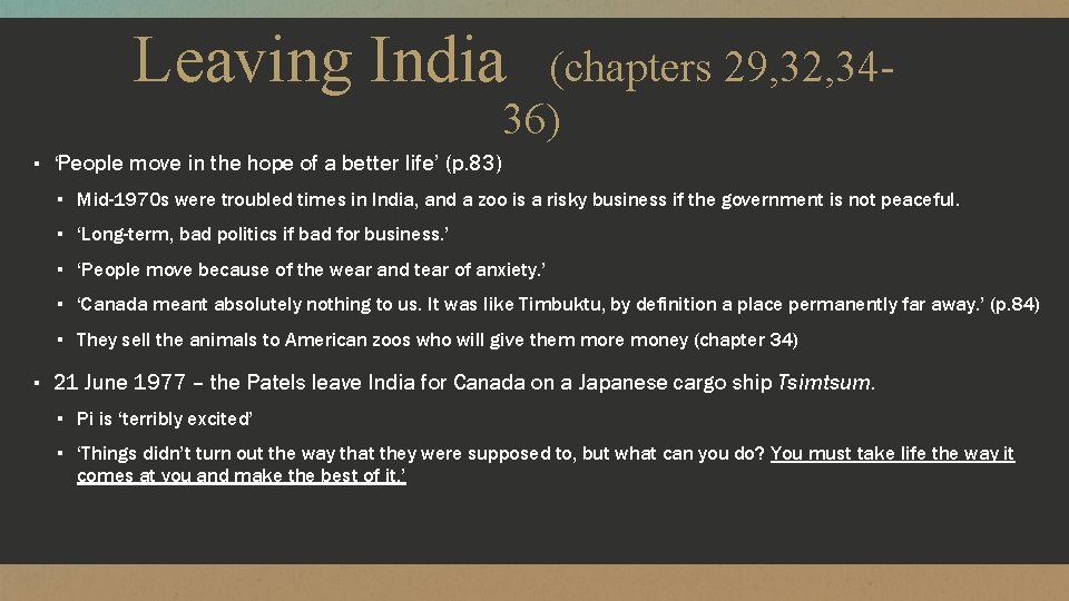 Leaving India (chapters 29, 32, 3436) ▪ ‘People move in the hope of a