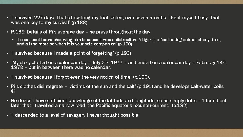 ▪ ‘I survived 227 days. That’s how long my trial lasted, over seven months.