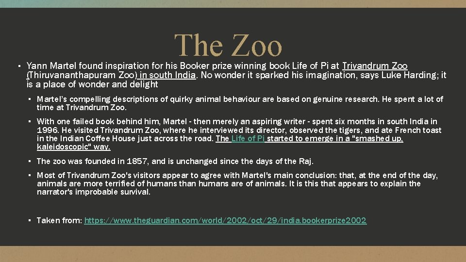 The Zoo ▪ Yann Martel found inspiration for his Booker prize winning book Life