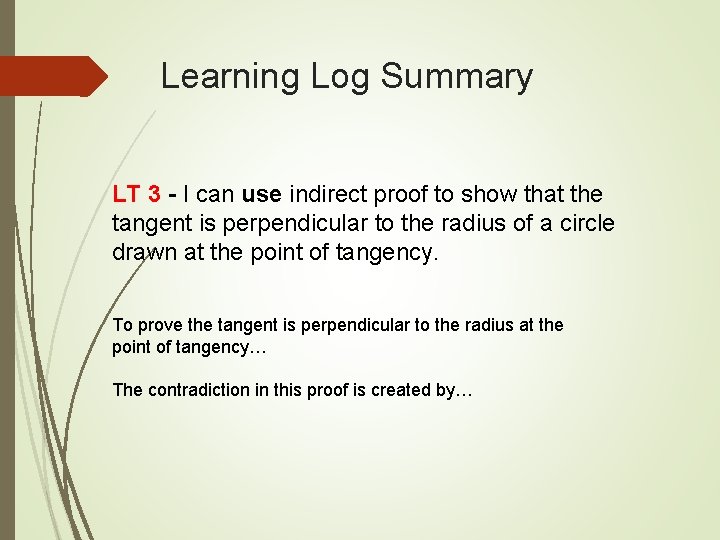 Learning Log Summary LT 3 - I can use indirect proof to show that