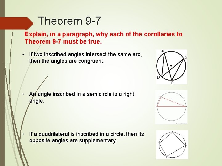 Theorem 9 -7 Explain, in a paragraph, why each of the corollaries to Theorem