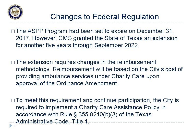 Changes to Federal Regulation � The ASPP Program had been set to expire on