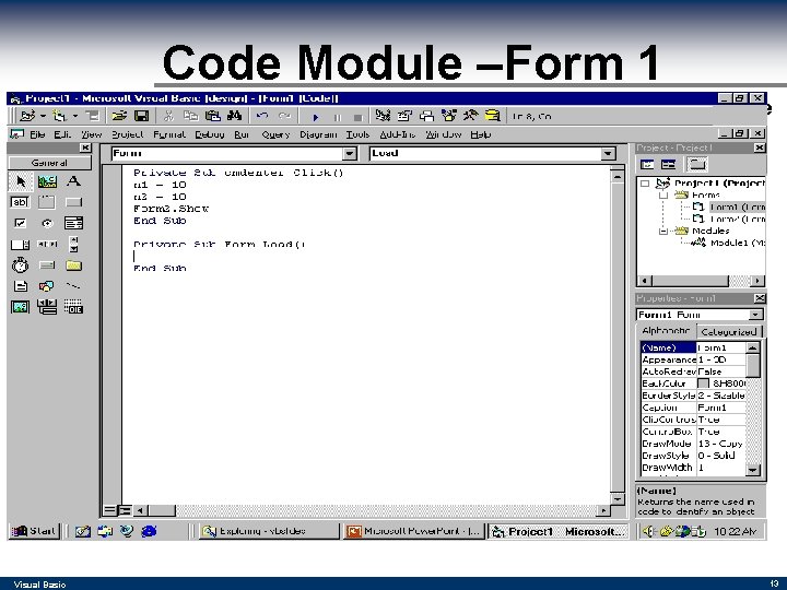 Code Module –Form 1 Function Procedure Visual Basic 13 