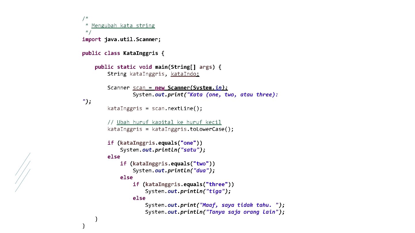 /* * Mengubah kata string */ import java. util. Scanner; public class Kata. Inggris