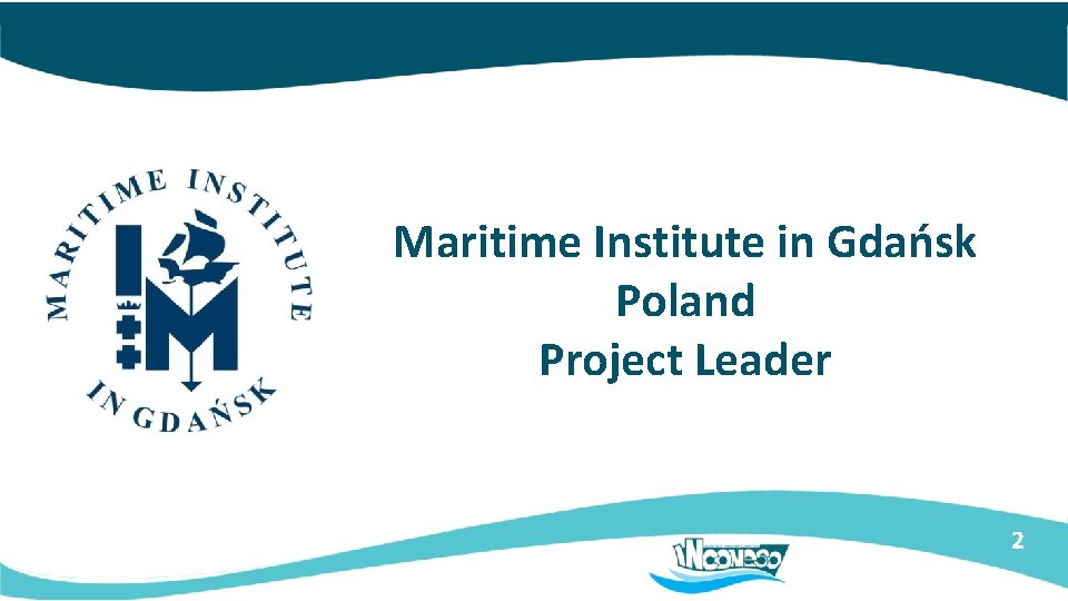 Maritime Institute in Gdańsk Poland Project Leader 2 