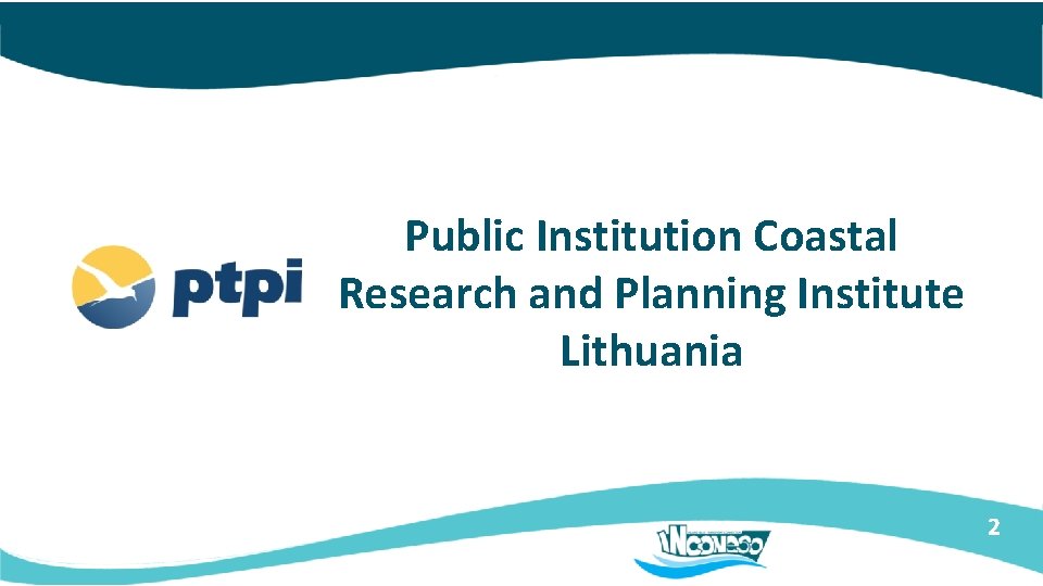 Public Institution Coastal Research and Planning Institute Lithuania 2 