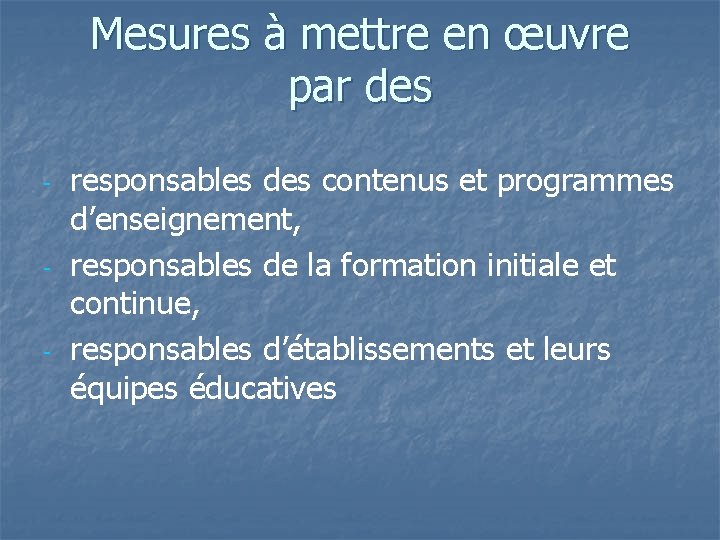 Mesures à mettre en œuvre par des - - - responsables des contenus et