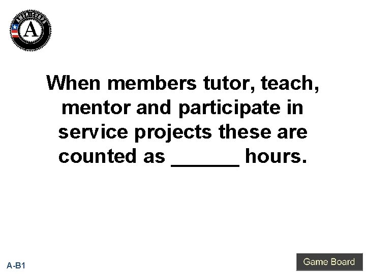 When members tutor, teach, mentor and participate in service projects these are counted as