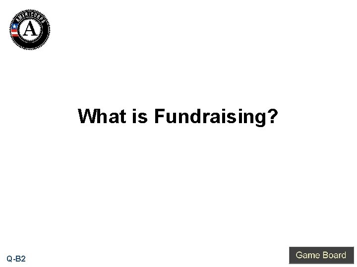 What is Fundraising? Q-B 2 