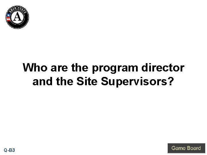 Who are the program director and the Site Supervisors? Q-B 3 