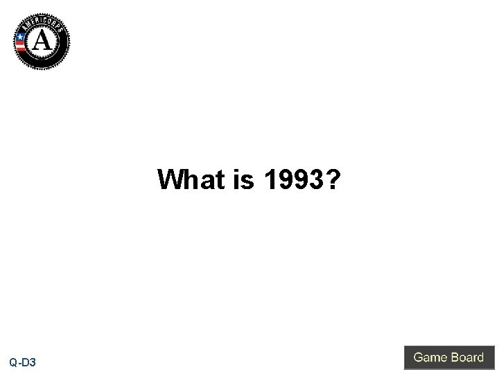 What is 1993? Q-D 3 