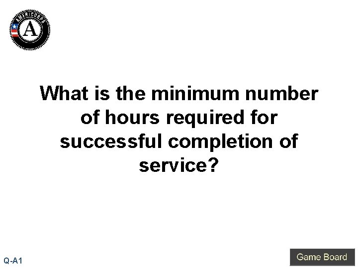 What is the minimum number of hours required for successful completion of service? Q-A
