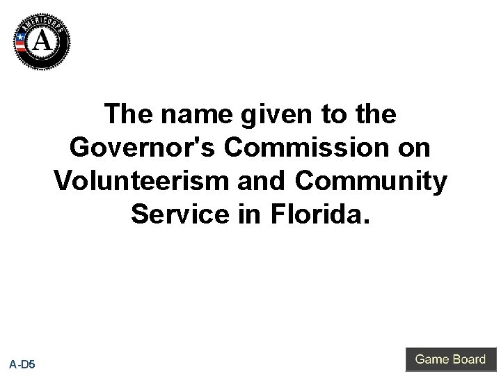 The name given to the Governor's Commission on Volunteerism and Community Service in Florida.