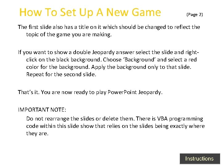 How To Set Up A New Game (Page 2) The first slide also has