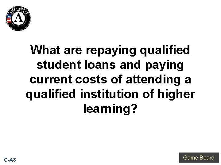 What are repaying qualified student loans and paying current costs of attending a qualified