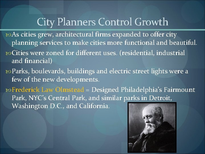 City Planners Control Growth As cities grew, architectural firms expanded to offer city planning