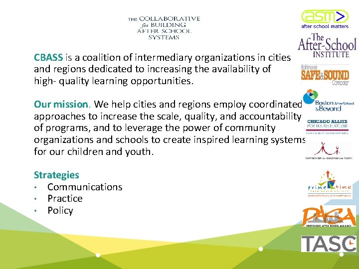 CBASS is a coalition of intermediary organizations in cities and regions dedicated to increasing