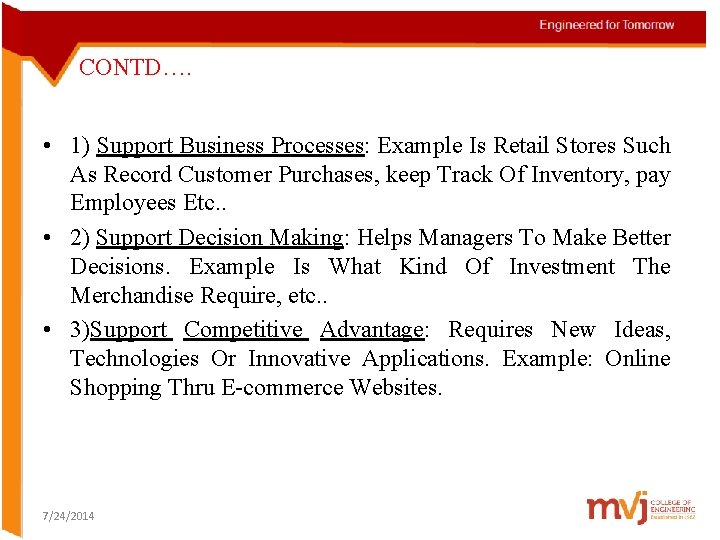 CONTD…. • 1) Support Business Processes: Example Is Retail Stores Such As Record Customer CONTD…. • 1) Support Business Processes: Example Is Retail Stores Such As Record Customer