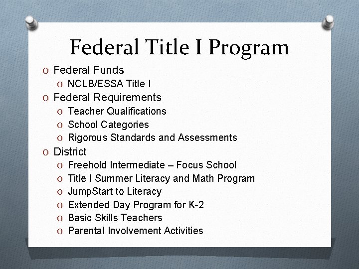 Federal Title I Program O Federal Funds O NCLB/ESSA Title I O Federal Requirements
