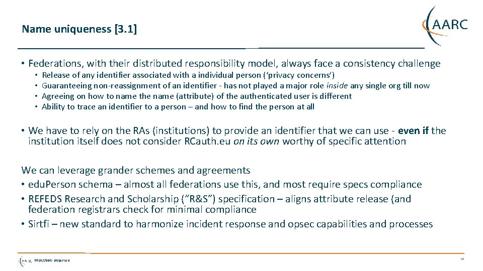 Name uniqueness [3. 1] • Federations, with their distributed responsibility model, always face a