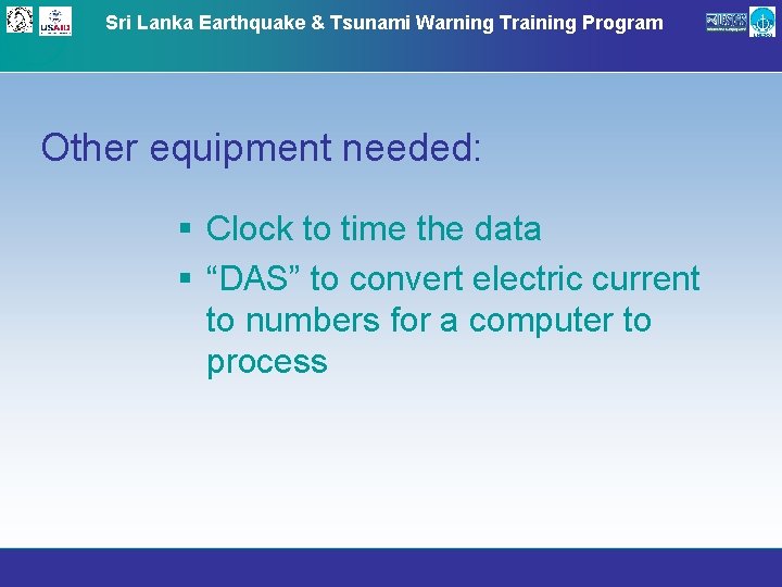 Sri Lanka Earthquake & Tsunami Warning Training Program Other equipment needed: § Clock to
