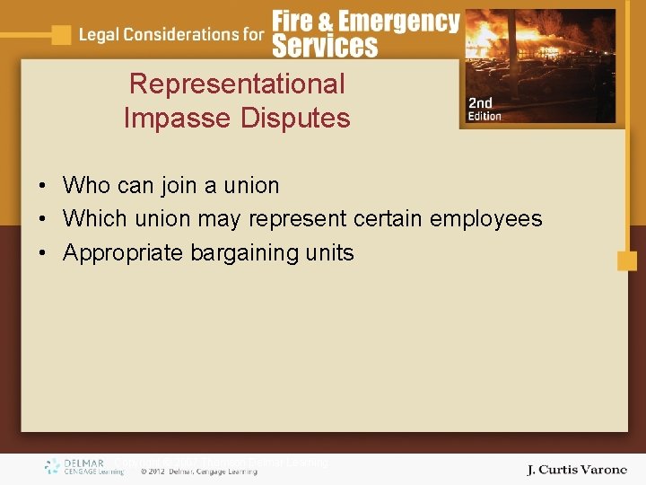 Representational Impasse Disputes • Who can join a union • Which union may represent