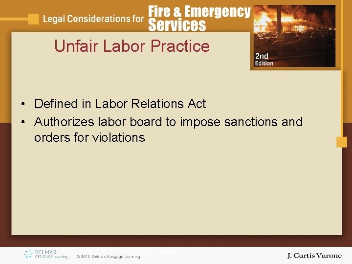 Unfair Labor Practice • Defined in Labor Relations Act • Authorizes labor board to